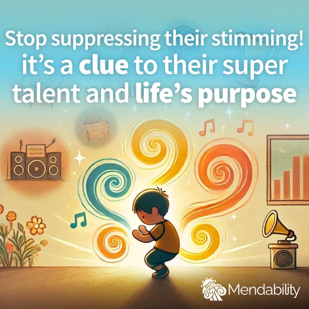 Stop suppressing their stimming – it’s a clue to their super talent and life’s purpose