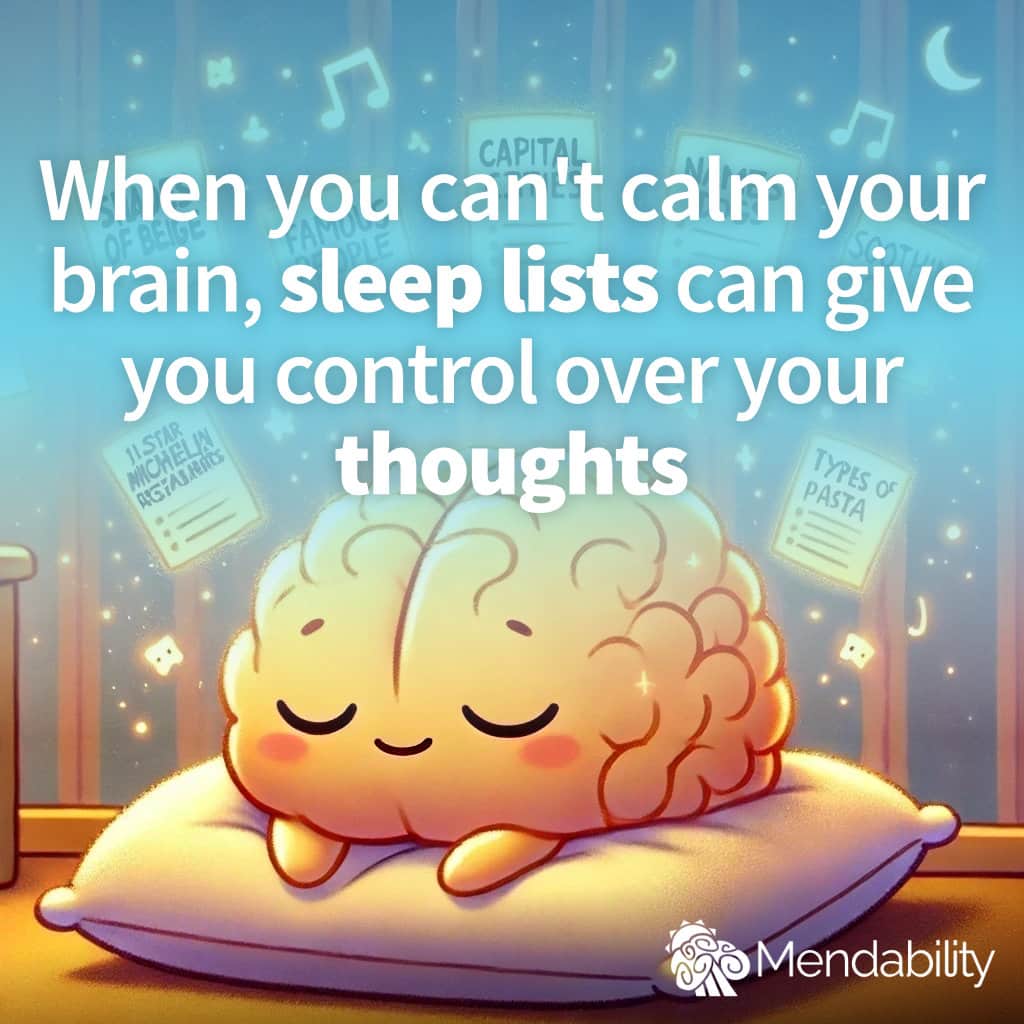 When you can't calm your brain, sleep lists give you control over your thoughts